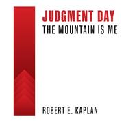 Judgment Day: The Mountain Is Me