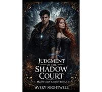 Judgment of the Shadow Court: Shadow Court Casefiles - Book Three: 3