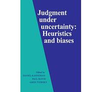 Judgment under Uncertainty Paperback: Heuristics and Biases