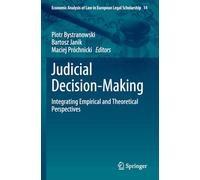 Toma de decisiones judiciales – Integrando perspectivas empíricas y teóricas – Vol. 14
