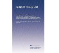 Judicial Tenure Act: Hearings before the Subcommittee on Improvements in Judicial Machinery of the Committee on the Judiciary, United States Senate, Ninety-Fourth Congress, second session on S1110