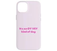 Judío divertido es un tipo de día Oy Vey, humor yiddish Carcasa para iPhone 14 Plus