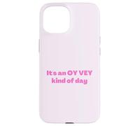 Judío divertido es un tipo de día Oy Vey, humor yiddish Carcasa para iPhone 15
