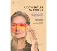 Judith Butler en España: Un estudio sociológico de la recepción de Judith Butler en el feminismo español: 1 (Caminos abiertos)