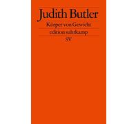 Judith Butler Kar Körper von Gewicht: Die diskursiven Grenzen des (Tapa blanda)
