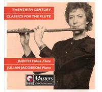Judith Hall - TWENTIETH CENTURY CLASSICS FOR THE FLUTE - HALL/JACOBSON
