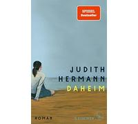 Judith Hermann Daheim: Roman »Das schönste Buch, das ich seit vi (Tapa blanda)