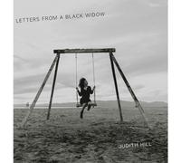 Judith Hill - Letters from a Black Widow