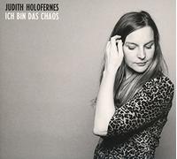 Judith Holofernes - Ich Bin Das Chaos