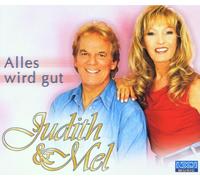Judith & Mel - Alles Wird Gut [Import]