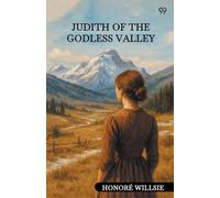 Judith Of The Godless Valley (Edition1)