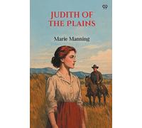 Judith Of The Plains (Edition1)