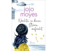 Judith Schwaab Jojo Moyes Nächte, in denen Sturm aufzieht (Tapa blanda)