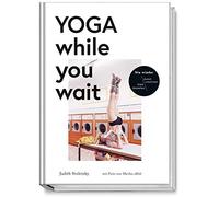 Judith Stoletzk Yoga while you wait - Nie wieder blöd dastehen/ dumm (Tapa dura)
