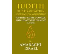 Judith: The Flame Within: Companion Workbook