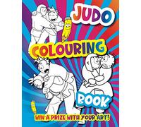 Judo Colouring Book: Sports colouring book for boys and girls who love judo. (Kids Coloring Books)