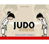 Judo infantil : educación integral (EDUCACION INTEGRAL)