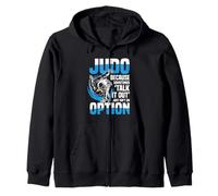 Judo porque a veces "hablarlo" no es una opción Sudadera con Capucha