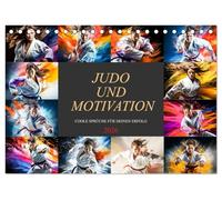 Judo und Motivation (Tischkalender 2026 DIN A5 quer), CALVENDO Monatskalender: Beginnen Sie jeden Tag mit einem Schub positiver Energie!
