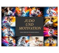 Judo und Motivation (Wandkalender 2026 DIN A2 quer), CALVENDO Monatskalender: Beginnen Sie jeden Tag mit einem Schub positiver Energie!