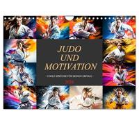 Judo und Motivation (Wandkalender 2026 DIN A4 quer), CALVENDO Monatskalender: Beginnen Sie jeden Tag mit einem Schub positiver Energie!