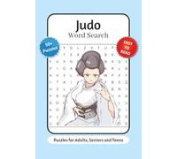 Judo Word Search Puzzle Book: Word Search with Easy to Read Print about Martial Arts, Judo Terms, Equipment and More | 6x9 inches, 110 pages | 50+ Puzzles … Gift for Vacations, Holidays and Relaxation