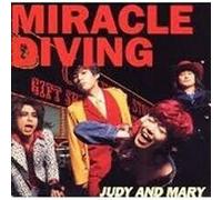 JUDY AND MARY - Miracle Diving