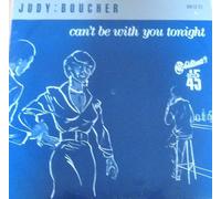 JUDY BOUCHER - JUDY BOUCHER-12 Single -Can't Be With You Tonight/Dreaming Of A Little Island