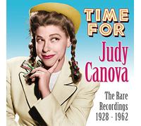 Judy Canova - Time for Judy Canova: The Rare Recordings 1928-1962