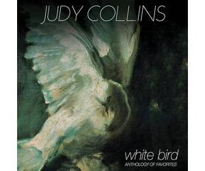 Judy collins - White bird : anthology of favorites