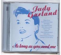 Judy Garland - As Long As You Need Me