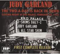 Judy Garland - The Two-A-Day Is Back In Town: Closing Night At the Palace 1952