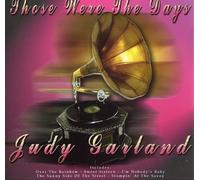 Judy Garland - Those Were The Days By Judy Garland (2006-02-08)