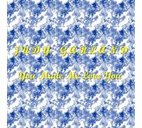 Judy Garland - You Made Me Love You