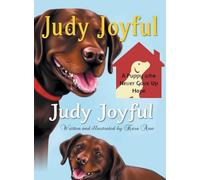 Judy Joyful: A Puppy who Never Gave Up Hope