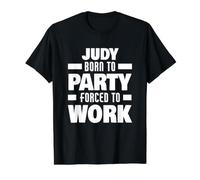 Judy Nacida para Fiesta Forzada A Trabajar Divertido Nombre Judy Camiseta gráfica económica, Hombre, Negro, L