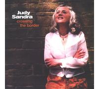 Judy Sandra - Crossing the Border