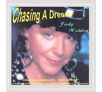 Judy Welden - Chasing a Dream
