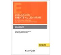 Jueces Frente Al Leviatán. El Control Judicial Del Estado Administrati