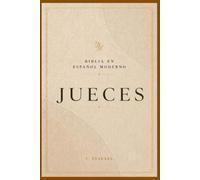 JUECES: Lecciones de fe, liderazgo y restauración (La Palabra Viva)
