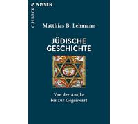 Jüdische Geschichte: Von der Antike bis zur Gegenwart