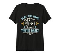 Juega a la Mano Que te reparten Juegos de Azar Casino Suerte Poker Dados Camiseta Premium