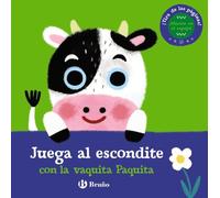 Juega al escondite con la vaquita Paquita (Castellano - A PARTIR DE 0 AÑOS - MANIPULATIVOS (LIBROS PARA TOCAR Y JUGAR), POP-UPS - Otros libros)