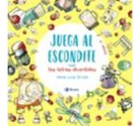 Juega al escondite con las letras divertidas (Castellano - A PARTIR DE 3 AÑOS - LIBROS DIDÁCTICOS - Las divertidas aventuras de las letras y los números)