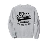 Juega al Sportsball, Haz lo Que Quieras, GANA Puntos, Deportes Divertidos Sudadera