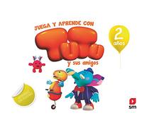 Juega y aprende con Tutu y sus amigos. 2 años