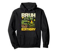 Juego Bruh It's My 6th Birthday Pixel Divertido cumpleañera Sudadera con Capucha