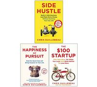 Juego de 3 libros de la colección Chris Guillebeau (Side Hustle, The Happiness of Pursuit, The $100 Startup)