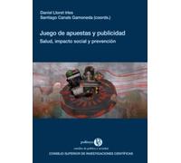 Juego de apuestas y publicidad : salud, impacto social y prevención: 44 (Politeya. Estudios De Política Y Sociedad)