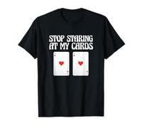 Juego de Cartas de Jugador de póquer Deja de Mirar mis Cartas Camiseta
